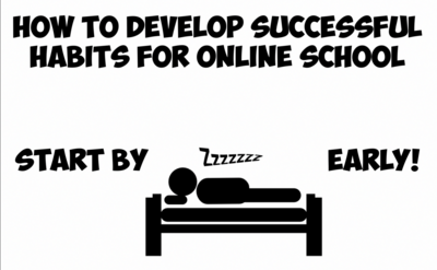 How to develop successful habits for online school. Start by sleeping early 